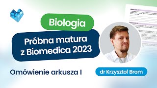 Ogólnopolska Próbna Matura z Biologii 20232024 Biomedica – omówienie arkusza I [upl. by Valle]