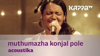 Muthumazha Konjal Pole by Acoustika Jyotsna  Music Mojo  Kappa TV [upl. by Alleber]