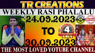 Weekly Rasi Phalalu September 24th TO September 30th 2023  TR CREATIONS  అన్ని రాశుల వారికి [upl. by Monagan11]