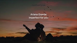 Ariana Grande  imperfect for you acoustic Türkçe Çeviri  English Lyrics [upl. by Llerdnad]