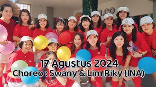 17 Agustus 2024 lChoreo Swany amp Lim Riky INA  July 2024 [upl. by Asyal482]