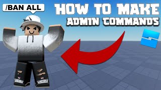 How to make ADMIN COMMANDS  Roblox studio [upl. by Nostets]