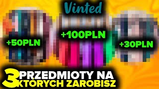 🛍️ 3 Przedmioty Od Których Warto Zacząć Sprzedawać na Vinted 👗💸 [upl. by Kiefer]