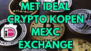 Hoe je crypto koopt met iDEAL op MEXC Exchange 1600 crypto assets  Meer aanbod dan KuCoin [upl. by Beverlie]