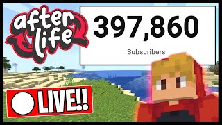 COUNTDOWN TO 400K  Minecraft Afterlife SMP [upl. by Eldoria]