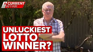 Is this bloke the unluckiest lottery winner He thinks so  A Current Affair [upl. by Hermon482]