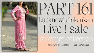 LIVE  SALE ll PART 161 ll Lucknowi Chikankari ll 9721846952ytviral trending chikankari live yt [upl. by Beaner218]