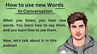 How to Use new Words In Conversation  Graded Reader  Learn English Through listening Storytelling [upl. by Gemini]