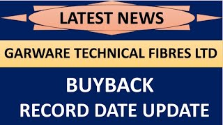 GARWARE TECHNICAL FIBRES LTD share latest news 💥 buyback shares record date update complete details💥 [upl. by Choong]