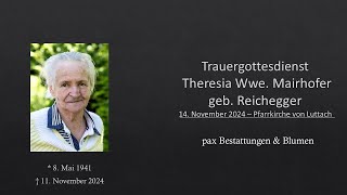 Trauergottesdienst Theresia Wwe Mairhofer geb Reichegger [upl. by Stryker]