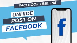 How To Unhide Posts From Facebook Timeline 2024 [upl. by Pamela]