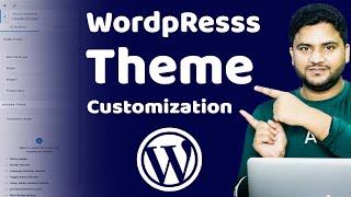 Wordpress Theme Customization  Step By Step Guide [upl. by Rimaj]