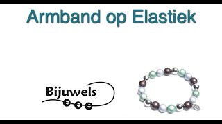 Workshop Armband op elastiek rijgen [upl. by Diella]