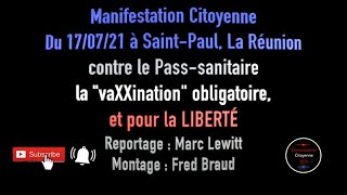 Manifestation Citoyenne pour la LIBERTÉ à La Réunion le 17 07 21 [upl. by Rosane]