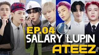 Legendado PTBR Salary Lupin ATEEZ Ep4 [upl. by Neirual]