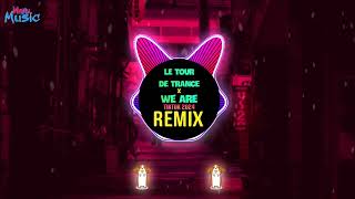 Le Tour De Trance x We Are Wanji Remix Tiktok 2024 越南鼓  King44  Khmer Hot Tiktok Douyin DJ抖音版 [upl. by Ellswerth]