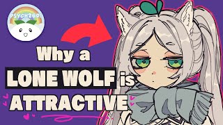 What Makes a Lone Wolf Attractive to Others in 2024 [upl. by Jammie693]