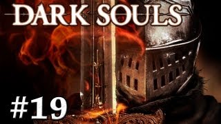 Dark Souls quotТанцы с рыцарямиquot  Часть 19 [upl. by Purpura]