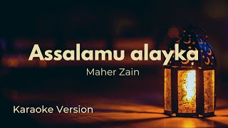 Assalamu alayka ya Rasool Allah  Maher Zain  Karaoke version Instrumental [upl. by Keeler]