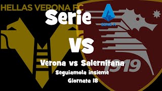 VERONA vs SALERNITANA  SERIE A  Giornata 18  DIRETTA  Radio Cronaca ore 18 [upl. by Ivatts]