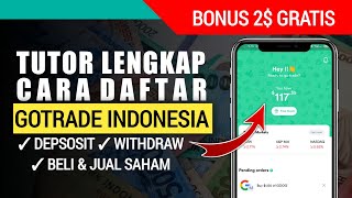 Cara Daftar Gotrade Indonesia Deposit amp Withdraw Tutorial Lengkap  Ada Bonus 2 [upl. by Cristobal831]