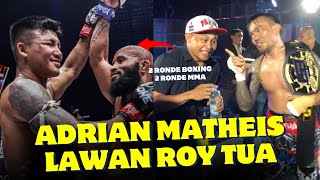 PANAS🔥Adrian Matheis vs Roy Tua Manihuruk Duel Spesial Rules quot 2 Ronde Boxing 2 Ronde MMAquot [upl. by Agan]