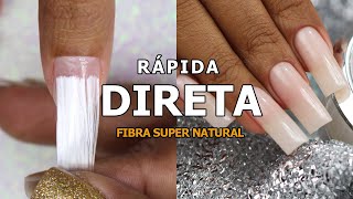 UNHA DE FIBRA DE VIDRO DIRETA E SUPER NATURAL [upl. by Clifford361]