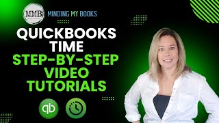 Mastering QuickBooks Time StepByStep Video Tutorials [upl. by Ahsal]