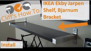 Ikea Ekby Jarpen Shelf Bjarnum Bracket Install [upl. by Spearing]