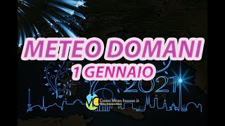 Meteo domani 1 gennaio 2021 [upl. by Yenor88]