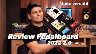 Pedalboard 2022 20 Muito Versátil [upl. by Navillus]