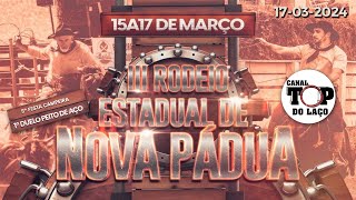 3º RODEIO CRIOULO DE NOVA PÁDUA  RS [upl. by Studnia]