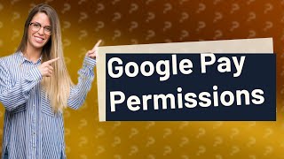 How do I grant permission to Google Pay [upl. by Kcired]