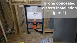 Grohe concealed cistern installation  Part 1 [upl. by Naitsyrk]