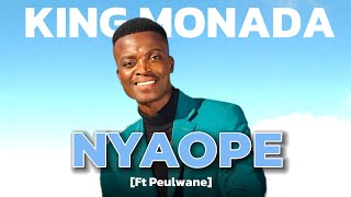 King Monada Ft Peulwane Nyaope [upl. by Anaeli]