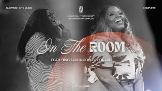 In The Room  Maverick City Music  Naomi Raine  Tasha Cobbs Leonard Official Music Video [upl. by Nanette490]