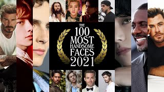 The 100 Most Handsome Faces of 2021 [upl. by Nance452]