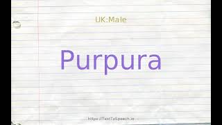 How to pronounce purpura [upl. by Shamrao]