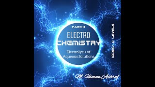 Electrolysis Of Aqueous Solutions Electrochemistry Part 4 IGCSE O Levels igcse olevel [upl. by Avuha]