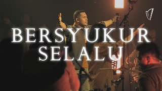 Bersyukur Selalu Official Music Video  Sukawarna Worship [upl. by Neeron]