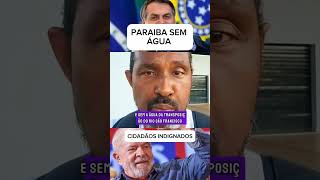 Paraíba sem água Lula vs Bolsonaro shorts [upl. by Cleres]