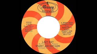 1967 HITS ARCHIVE Lazy Day  Spanky amp Our Gang mono 45 [upl. by Enirtak138]