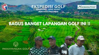 Lapangan Golf Terbaik EkspedisiGolf Parahyangan Golf ​pt2 [upl. by Aizitel]