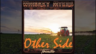 Whiskey Myers – Other Side [upl. by Gretel]