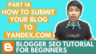 Blogger SEO Tutorial  How to Submit your Blog XML Sitemap to Yandex Webmaster Tools  Part 14 [upl. by Seerdi]