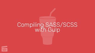 Compiling SASSSCSS with Gulp Part 4 Compiling Bootstrap [upl. by Mckale658]