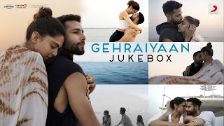 Gehraiyaan  Audio Jukebox  Deepika Padukone Siddhant Ananya Dhairya Ankur Tewari OAFF Savera [upl. by Hedveh]