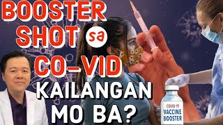 Booster Shot sa Covid Kailangan Mo Ba  by Doc Willie Ong [upl. by Lennard89]