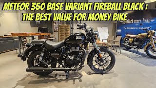 2024 Royal Enfield Meteor 350  Base Variant Fireball Black  Best Value for Money Bike [upl. by Boorer815]