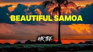 SAMOAN KARAOKE LYRICS BEAUTIFUL SAMOA BY MR TEE [upl. by Alled]